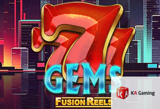 777 Gems Fusion Reels